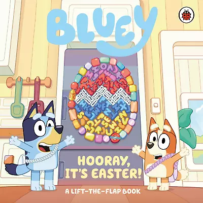 Bluey Hooray It’s Easter A Lift-the-Flap Book • £6.80