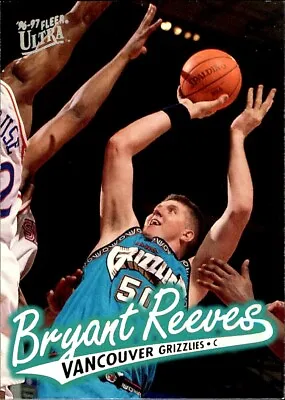 $1.15 • Buy 1996 Fleer Ultra #119 Bryant Reeves EX+