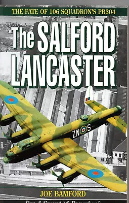 Salford Lancaster: Account Of A Crew In Bomber Command By Joseph Bamford... • £7