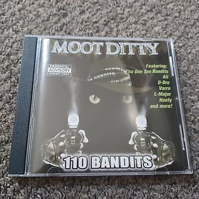 Moot Ditty - 110 Bandits CD D-Dre L-Major Rare Rap  • $60