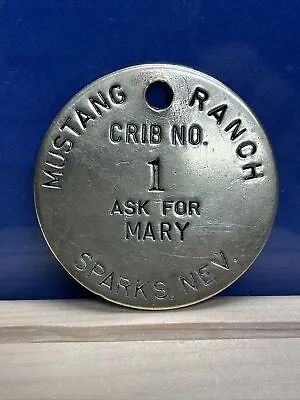 Brass Mustang Ranch Crib No. 1 Ask For (Mary) Tag Sparks Nevada • $16.95