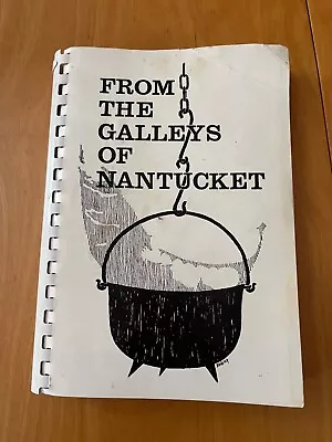 From The Galleys Of Nantucket Island Mass Cookbook First Congregational Church  • $10