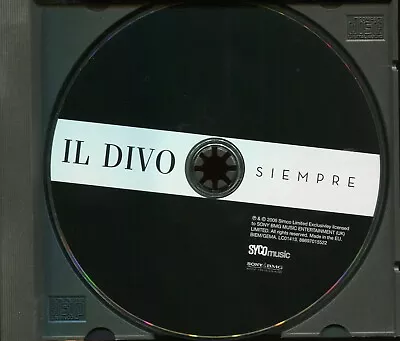 IL Divo / Siempre - Disc Only • £1.25