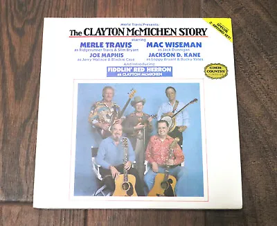 Merle Travis Presents: The Clayton McMichen Story - CMH-9028 - 1981 - 2 LP Set • $6.50