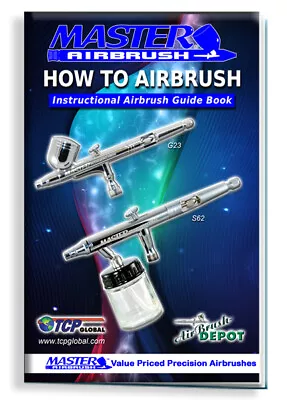 Master Airbrush: How To Airbrush Instructional Guide Hobby Basic Lessons • $3.96
