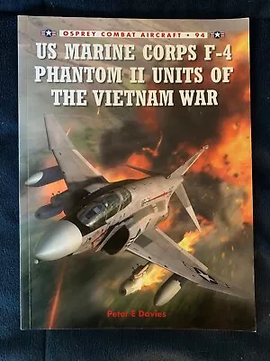US Marine Corps F-4 Phantom II Units Of The Vietnam War ~ Peter E. Davies ~ PB • $25