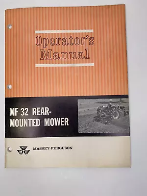 Original Vintage MASSEY FERGUSON MF 32 REAR MOUNTED MOWER Operator's Manual (53) • $25