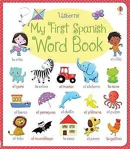 My First Spanish Word Book - Felicity Brooks - Hardcover - Acceptable • $4.44