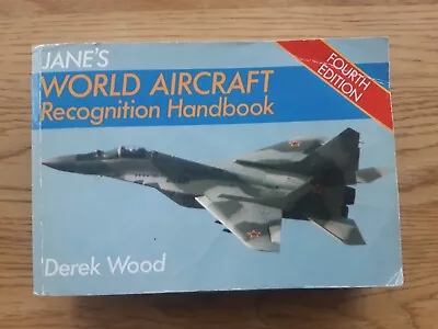 JANE'S WORLD AIRCRAFT  Recognition Handbook  By Derek Wood • £4.99