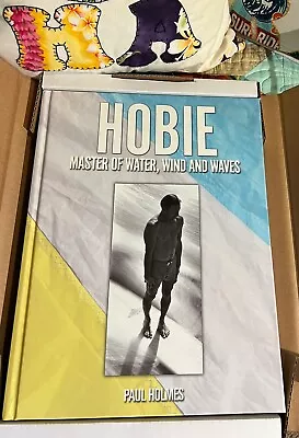 HOBIE Master Of Wind And Waves By Paul Holmes Surfing Book Hardcover NIB • $65