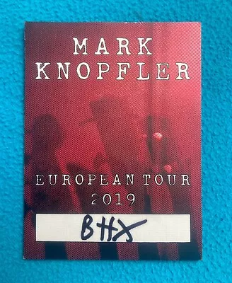 Mark Knopfler European Tour 2019 Backstage Pass • £7