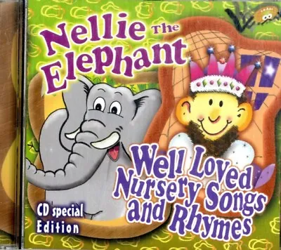 Various Artists : Nellie The Elephant: Well Loved Nursery Songs And Rhymes CD • £1.99