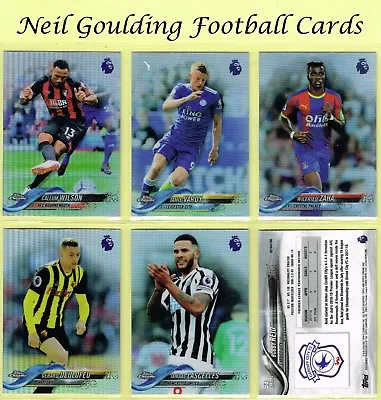 Topps Premier League 2018-19 ☆ CHROME - REFRACTOR ☆ Cards #1 To #100 • £0.99