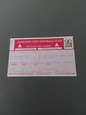 COVENTRY CITY V MANCHESTER UNITED FOOTBALL TICKET ERIC CANTONA'S LAST GAME 1997 • £49.99