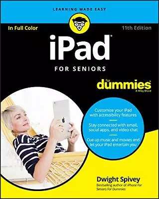 IPad For Seniors For Dummies (For Dummies (Computer/Tech)) By Spivey Dwight The • £3.49