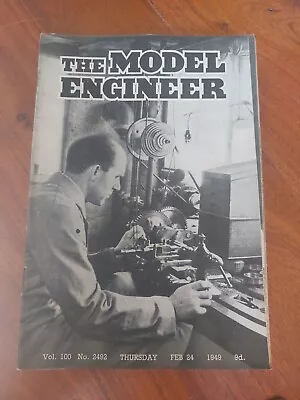 THE MODEL ENGINEER - 24th FEBRUARY 1949 No 2492 VOL 100 • $1.55