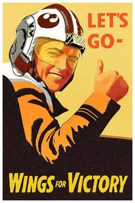 Lets Go Wings For Victory Pilot War Propaganda Art Print Poster 24x36 • $13.98
