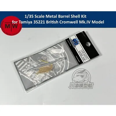 1/35 Scale Metal Barrel Shell Kit For Tamiya 35221 British Cromwell Mk.IV Tank • $11