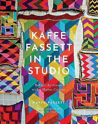 Kaffe Fassett In The Studio: Behind The Scenes With A Master ... - 9781419746260 • £20.70