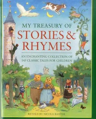 My Treasury Of Stories And Rhymes: An Enchanting Collection Of 145 Classic Tales • £5.10