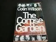 The Corpse Garden-Colin Wilson 9780330421041 • £3.36