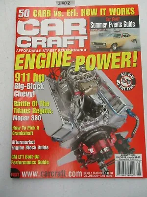 Car Craft Magazine August 2003 Carb Vs Efi Nopar 360 Gm Lt1 Bot On Performance  • $11.95