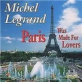 Michel Legrand : Paris Was Made For Lovers CD (2001) FREE Shipping Save £s • £5.77