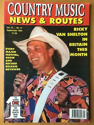 Country Music - News & Routes - September 1994 - Ricky Van Shelton • £6.99