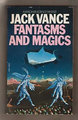 £4.99 • Buy JACK VANCE  =  FANTASMS AND MAGICS  =  {1st MAYFLOWER BOOKS UK P/B 1978)  =