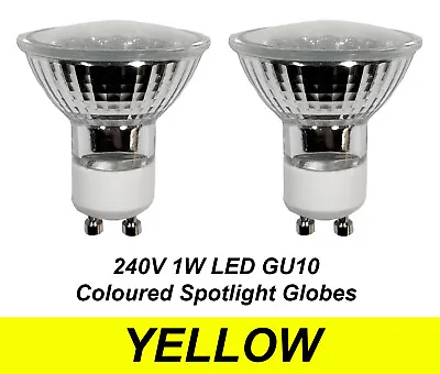 $30.32 • Buy 2 X YELLOW Coloured LED Globes Bulbs Lamps 1W 240V GU10 -Narrow Beam -100 Lumens