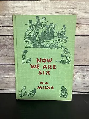 $12 • Buy 1950 Now We Are Six A A Milne HC Dutton Illus Ernest Shepard VGC Winnie The Pooh