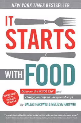 It Starts With Food: Discover The Whole30 And Change Your Life In Unexpec - GOOD • $3.73