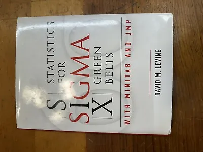 Statistics For Six Sigma Green Belts With Minitab And JMP By David Levine (2006 • $20