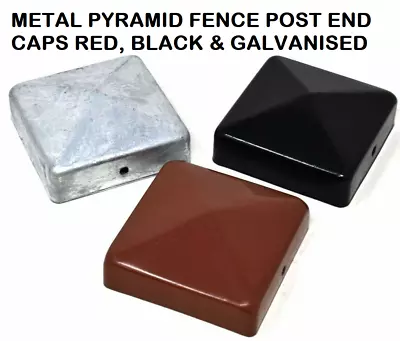 METAL FENCE POST CAPS | Oxide Red / Zinc Dip Galvanised / Epoxy Black-ALL SIZES • £1.91