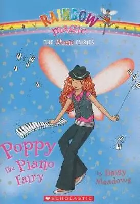 Music Fairies #1: Poppy The Piano Fairy: A Rainbow Magic Book - GOOD • $3.66