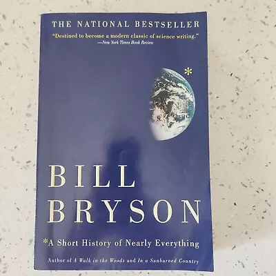 A Short History Of Nearly Everything By Bill Bryson (2004 First Paperback Ed) • $4