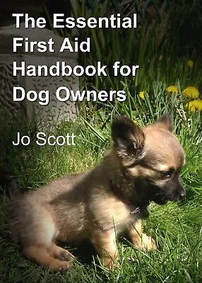 £7.99 • Buy The Essential First Aid Handbook For Dog Owners