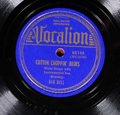 £16.21 • Buy Big Bill Broonzy VOCALION 05149 V+/E-  Cotton Choppin'  PREWAR BLUES / GOSPEL 78