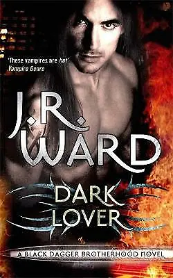 Ward J. R. : Dark Lover: Number 1 In Series (Black Da FREE Shipping Save £s • £4.44