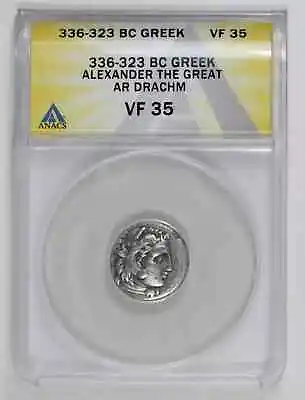 336 - 323 BC Alexander The Great AR Drachm Ancient Greek Coin ANACS VF-35 • $291.50