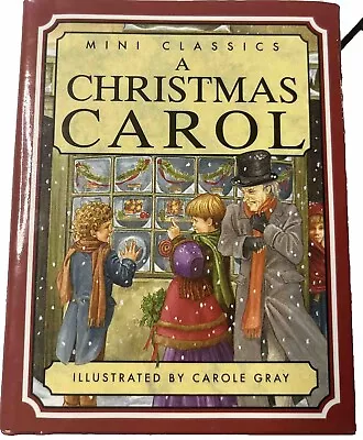 Mini Classics A Christmas Carol Illustrated By Carole Gray • $9.52