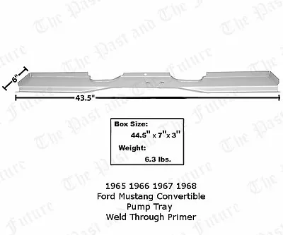 65 66 67 68 Mustang Convertible Top Pump Tray  - Weld Through Primer • $99.99