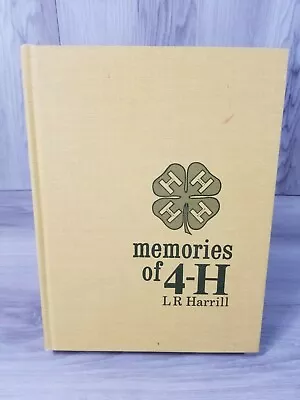 Memories Of 4-H Hardcover L.R. Harrill Signed • $10