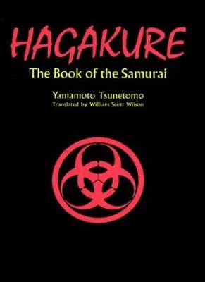 Hagakure: The Book Of The Samurai-Yamamoto TsunetomoWilliam Scott Wilson • £4.02