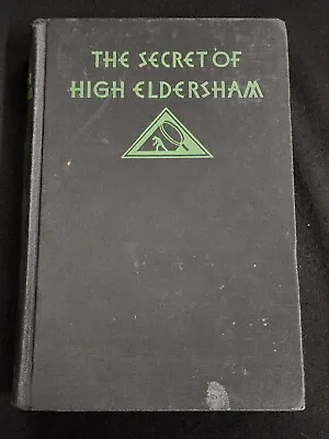 Miles Burton THE SECRET OF HIGH ELDERSHAM Mystery League 1931 FIRST • $12