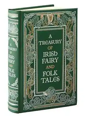 A Treasury Of Irish Fairy And Folk Tales ~ Leather Bound ~ Sealed ~ Brand New ~ • $39.48