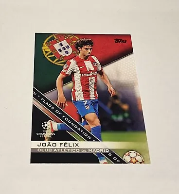 2021/22 Topps UEFA Champions League Soccer Flags Of Foundations Joao Felix  • $15