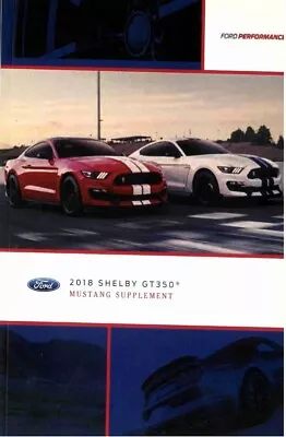 2018 Ford Shelby GT350 Mustang Owners Manual Supplement User Guide • $37.39