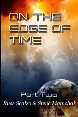 On The Edge Of Time: Battle For Sorrows End By Mamchak Steve; Scalzo Russell • $20.89