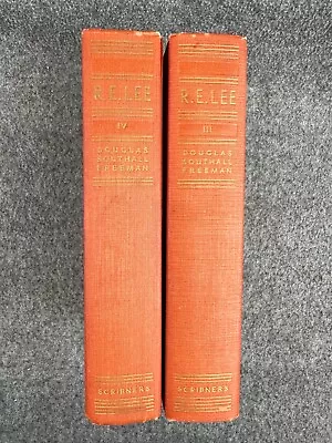 R. E. LEE A Biography Douglas Southall Freeman Volumes III & IV - 1935 • $44.99